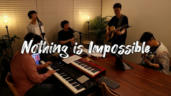 10편 Nothing Is Impossible