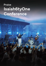 [Praise] Isaiah6tyOne <Conference>