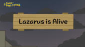 21편 Lazarus is Alive(나사로가 살아났다)