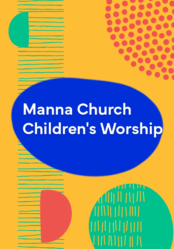 Manna Church Children's Worship