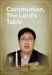 Communion, The Lord's Table