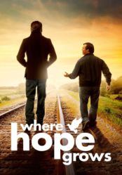 [Movie] Where Hope Grows