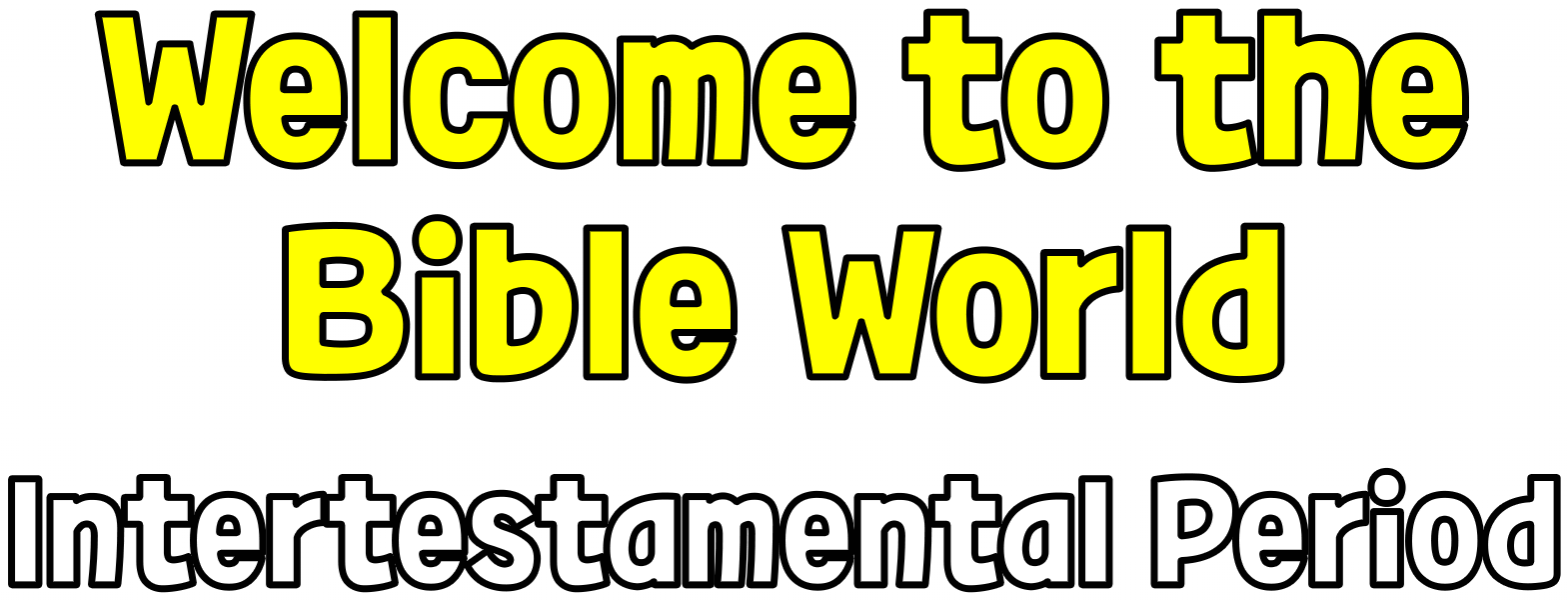 Welcome to the Bible World <Intertestamental Period>