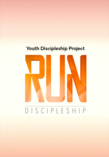 Youth Discipleship Project <RUN>