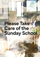 Please Take Care of the Sunday School